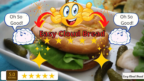 Easy and delicious cloud bread recipe