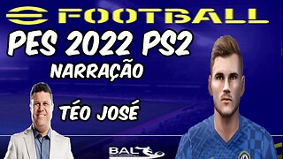 PES 2022 PS2 UNIVERSE ABRIL NARRAÇÃO TÉO JOSÉ