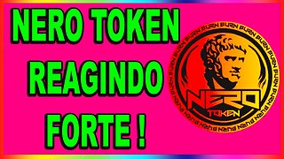 NERO TOKEN REAGINDO FORTE !