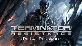 Terminator Resistance Gameplay Walkthrough Part 4 Resistance Hideout - No Commentary (HD 60FPS)
