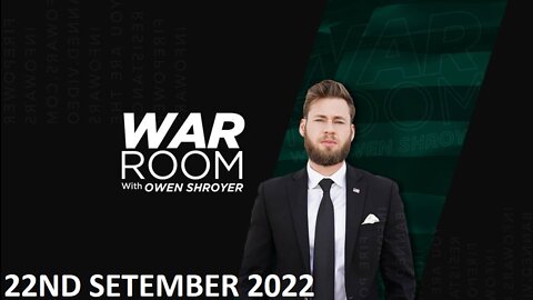 The War Room - Thursday - 22/09/22