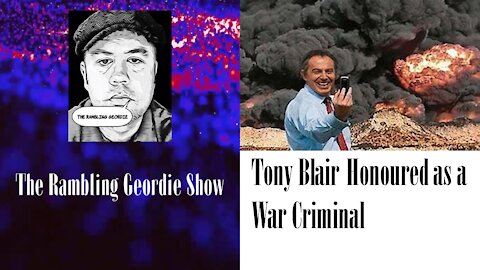 Tony Blair Honoured as a War Criminal