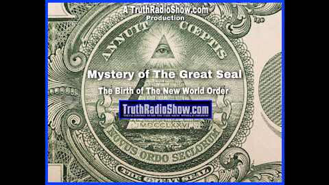 Mystery of The Great Seal - The Birth of The New World Order (Documentary Movie)
