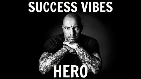 Joe Rogan - Hero | SUCCESS VIBES (Motivational Music)