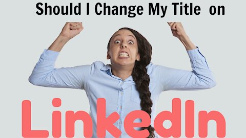 Changing My Title on LinkedIn | JobSearchTV.com