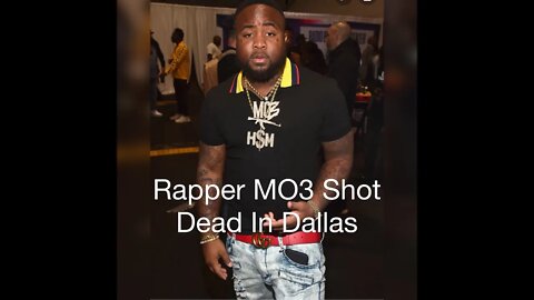 Rapper MO3 Shot Dead In Dallas