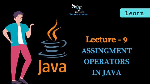 #9 Assignment operators in JAVA | Skyhighes | Lecture 9