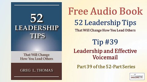 52 Leadership Tips Audio Book - Tip #39: Leadership and Effective Voicemail