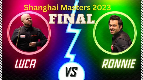 Ronnie O Sullivan vs Luca Brecel Final Shanghai Masters | Shanghai Masters 2023 | ronnie vs luca|