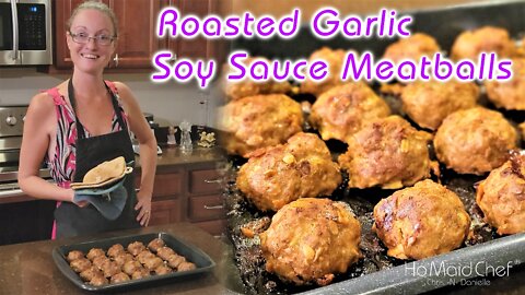 Roasted Garlic Soy Sauce Meatballs | Dining In With Danielle