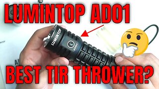 Lumintop AD01 Flashlight Kit Review (2023): The Ultimate Long-distance TIR Thrower - AA, D and 18650