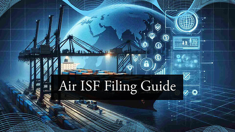 Navigating ISF Requirements for Warehouse Shipments: Key Considerations and Best Practices