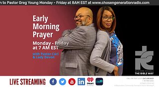 Early morning prayer with Pastor Carl & Lady Devon Mitchell 032923