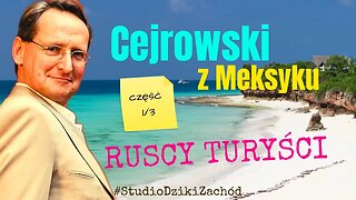 Cejrowski z Meksyku o ruskich turystach 2019/12/16 Studio Dziki Zachód odc. 37 cz. 1