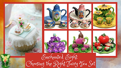 Teelie's Fairy Garden | Enchanted Eight: Choosing the Right Fairy Tea Set | Teelie Turner