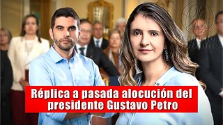 🛑Réplica a la pasada alocución del presidente Gustavo Petro, Centro Democrático, Paloma Valencia 👇👇