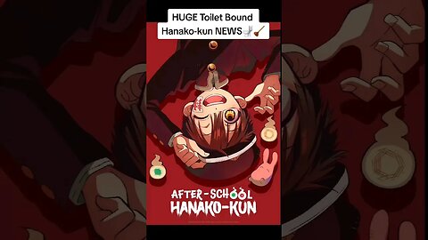 HUGE Toilet Bound Hanako-kun NEWS🚽🪠