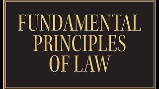 The fundamental principles of law