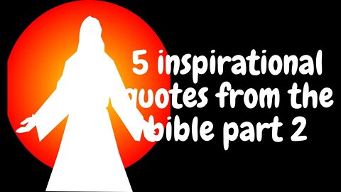 #biblequotes #biblestudy #inspirationalquotes 5 inspirational quotes from the bible part 2