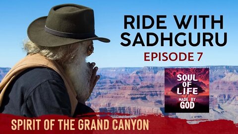 Ep 07 Spirit of the Grand Canyon Ride with Sadhguru Vlog