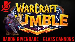 WarCraft Rumble - Baron Rivendare - Glass Cannons