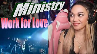 Ministry - Work for Love - Live Streaming With JustJenReacts
