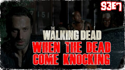 #TBT: TWD - S3EP7: "WHEN THE DEAD COME KNOCKING" - REVIEW
