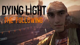 Punching Zombies In The Face Again (Dying Light: The Following)