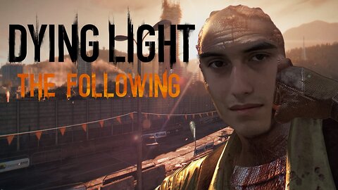 Punching Zombies In The Face Again (Dying Light: The Following)