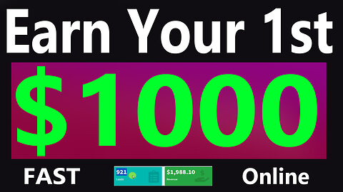 Earn your first $1000 fast online