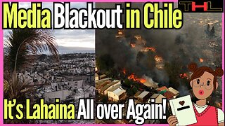 Talking Back | the Chile Fires' Media coverage looks Awfully Familiar to LAHAINA