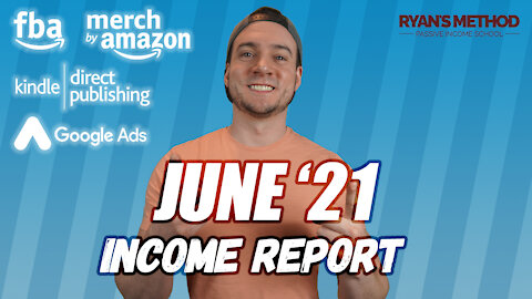 June 2021 Income Report — BIG MONTH!! 🙌