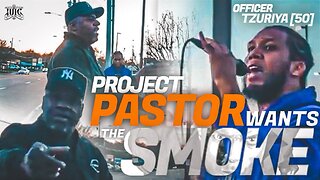 Project Pastor Wants The Smoke!