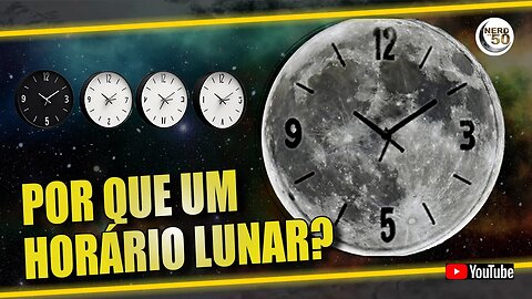 POR QUE CRIAR UM HORÁRIO LUNAR? #MOON #LUNARTIME