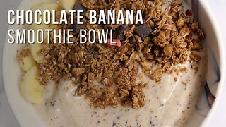 chocolate banana smoothie bowl (vegan friendly)