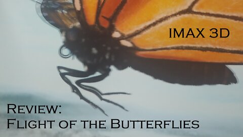 IMAX Flight of the Butterflies review