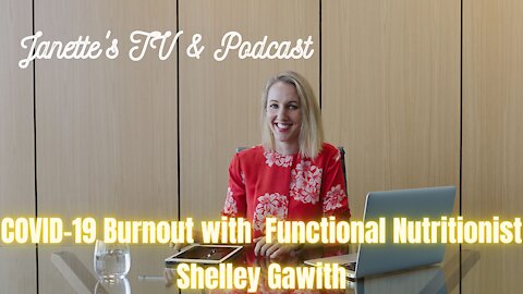 COVID-19 Burnout with Functional Nutritionist Shelley Gawith
