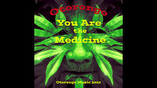 You are the Medicine