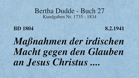 BD 1804 - MASSNAHMEN DER IRDISCHEN MACHT GEGEN DEN GLAUBEN AN JESUS CHRISTUS ....