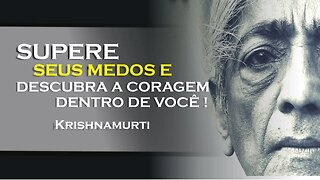 É DISSO QUE TEMOS MEDO , KRISHNAMURTI DUBLADO