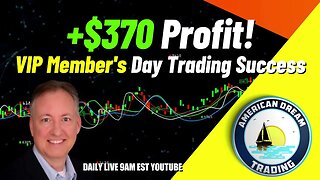 VIP Member's Pathway To Success - +$370 Day Trading Journey In the Stock Market