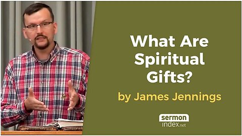 What Are Spiritual Gifts by James Jennings