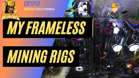 My Frameless GPU Mining Rigs