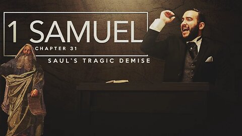 【 Saul's Tragic Demise [ 1 Samuel 31 ] 】 Pastor Bruce Mejia