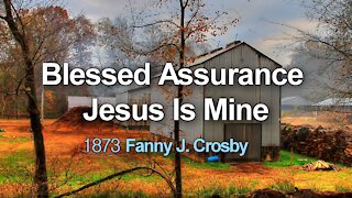 Blessed Assurance / Fanny J. Crosby / Hymn with lyrics