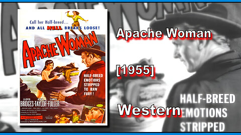 Apache Woman (1955) | WESTERN | FULL MOVIE