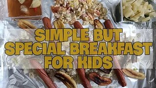 SIMPLE BUT SPECIAL BREAKFAST FOR KIDS