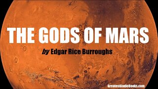 The Gods of Mars by Edgar Rice Burroughs - FULL AUDIOBOOK