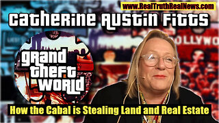 💥 Catherine Austin Fitts Explains the Cabal's Land and Real Estate Stealing Tactics and the Connection To the WHO/UN Agenda