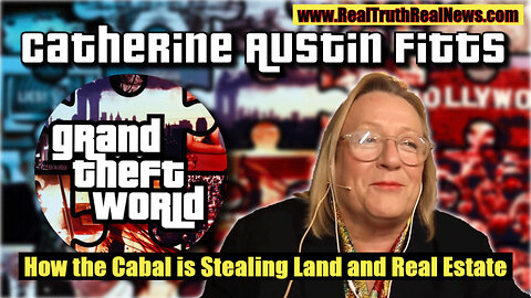 💥 Catherine Austin Fitts Explains the Cabal's Land and Real Estate Stealing Tactics and the Connection To the WHO/UN Agenda
